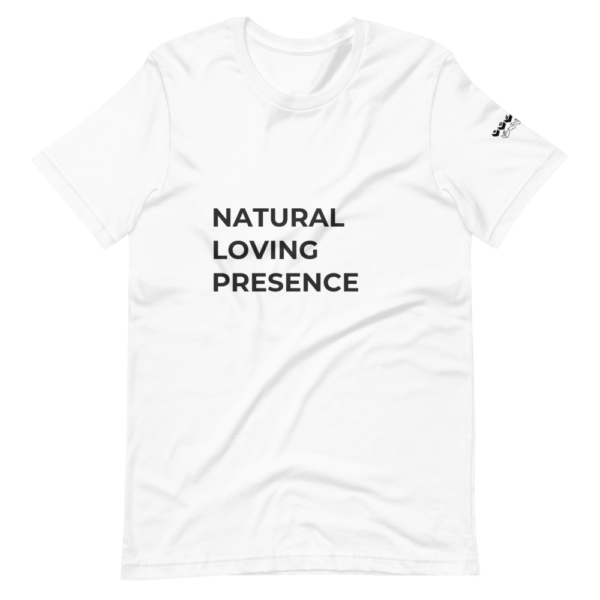 Natural Loving Presence - Desired State - Short-Sleeve Unisex T-Shirt - Image 2