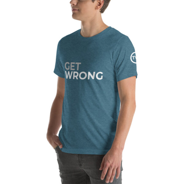 Get Wrong T-shirt - White logo - Short-Sleeve Unisex T-Shirt - Image 26