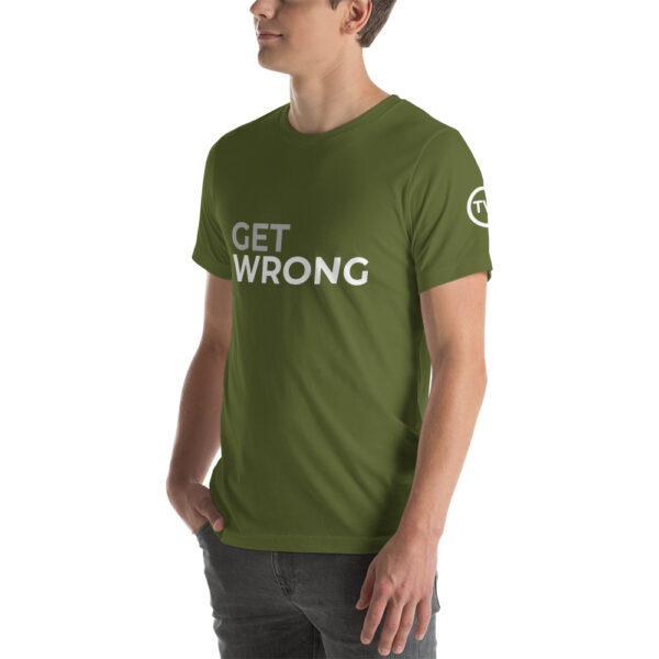 Get Wrong T-shirt - White logo - Short-Sleeve Unisex T-Shirt - Image 14