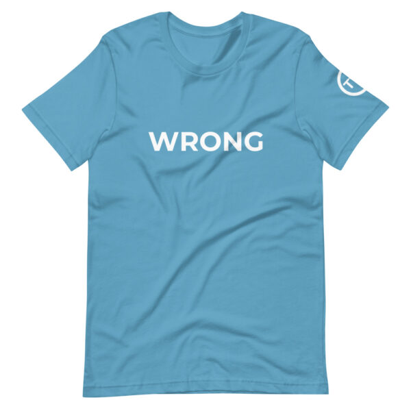 Wrong T-shirt - WHite logo - Short-Sleeve Unisex T-Shirt - Image 11