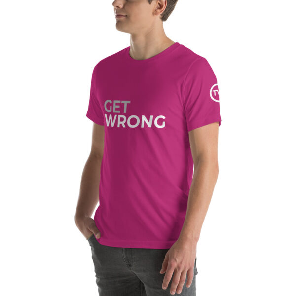 Get Wrong T-shirt - White logo - Short-Sleeve Unisex T-Shirt - Image 41