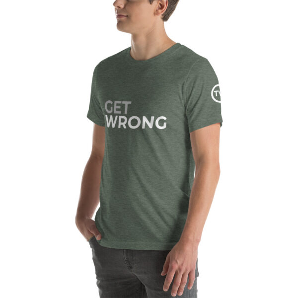 Get Wrong T-shirt - White logo - Short-Sleeve Unisex T-Shirt - Image 8