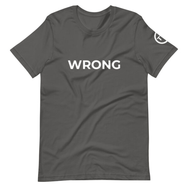 Wrong T-shirt - WHite logo - Short-Sleeve Unisex T-Shirt - Image 6