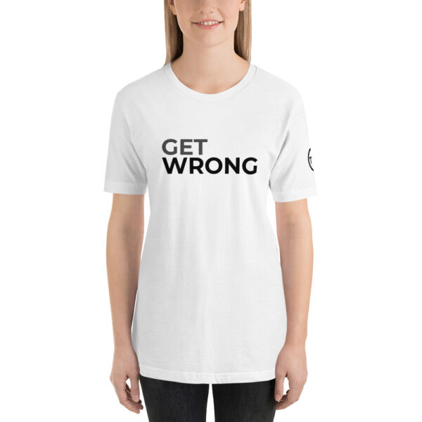 Get Wrong T-shirt - Black logo - Short-Sleeve Unisex T-Shirt - Image 2