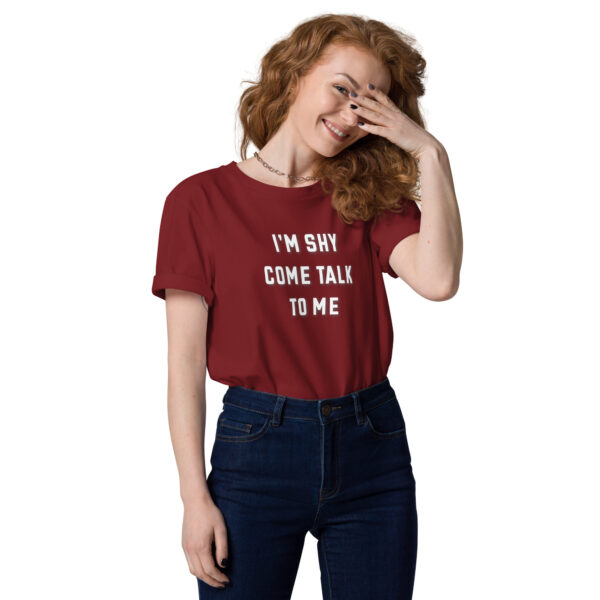 I'm shy come talk to me - Unisex organic cotton t-shirt