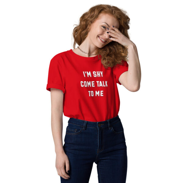 I'm shy come talk to me - Unisex organic cotton t-shirt - Image 3